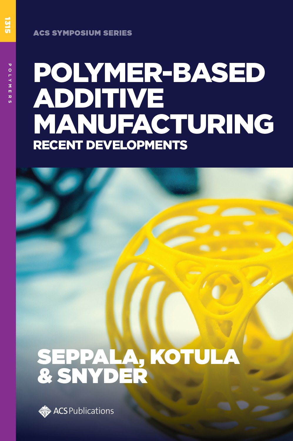 PolymerBased Additive Manufacturing Recent Developments